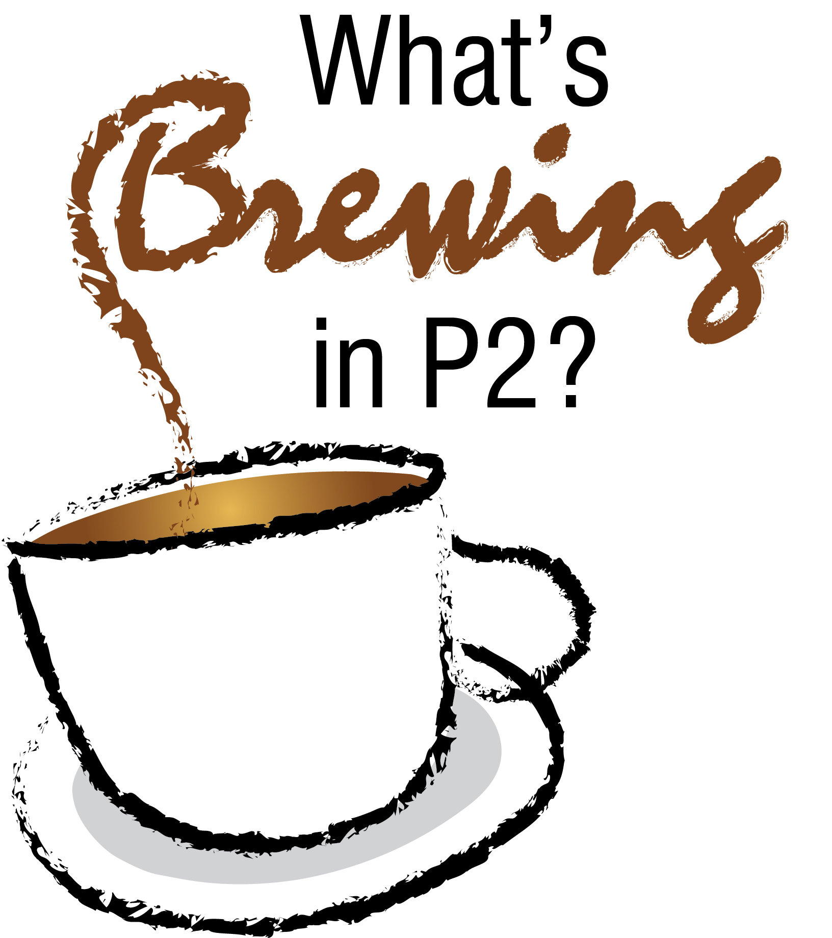 What's Brewing in P2